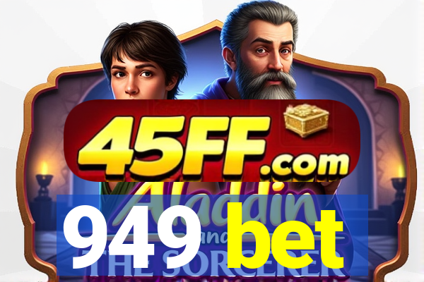 949 bet
